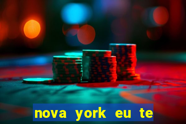 nova york eu te amo download